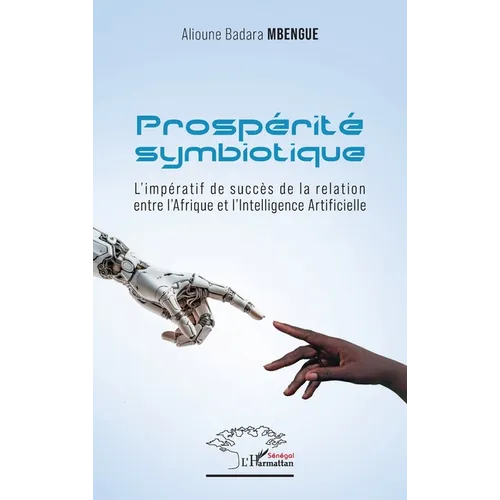 Prospérité symbiotique: L'impératif de succès de la relation entre l'Afrique et l'intelligence Artificielle