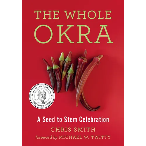 The Whole Okra: A Seed to Stem Celebration