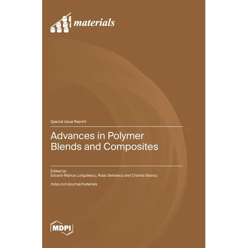 Advances in Polymer Blends and Composites