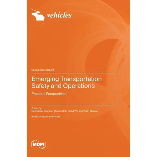 Emerging Transportation Safety and Operations