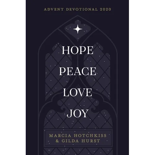 Hope-Peace-Love-Joy: An Advent Devotional