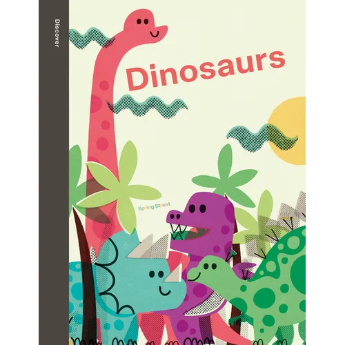 Spring Street Discover: Dinosaurs