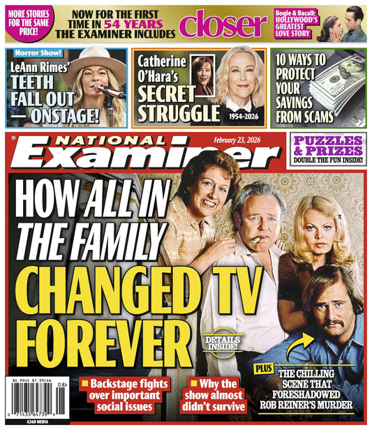 National Examiner - 02.23.26: How All In The Family Changed TV Forever, LeAnn Rimes' Teeth Fall Out On Stage, Catherine O'Hara's Secret Struggle, Scam Protection Tips & More!