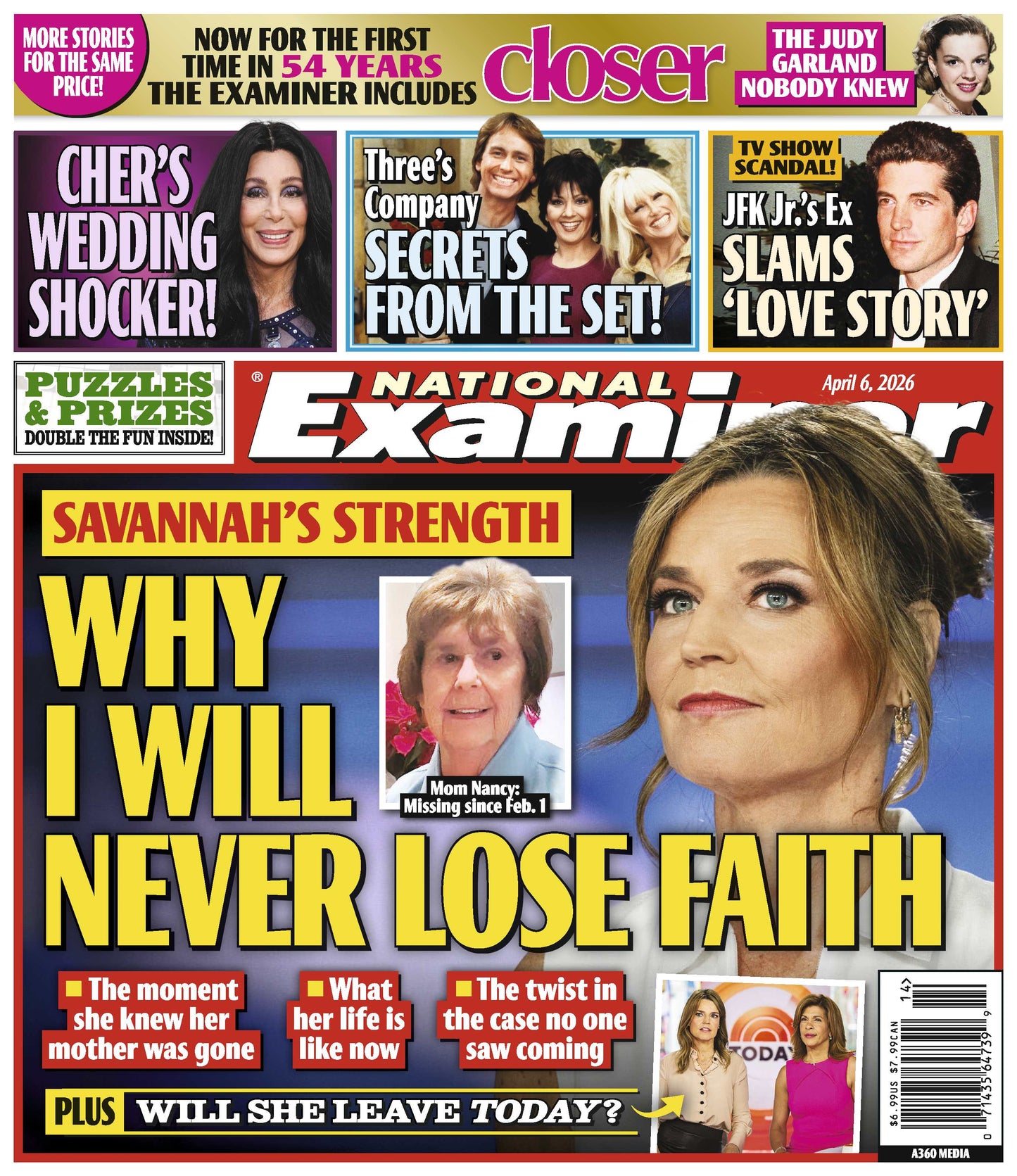 National Examiner - 04.06.26: Why Savannah Guthrie Won't Lose Faith, Cher's Wedding Shocker, Three's Company Secrets From The Set, JFK Jr.'s Ex Slams Love Story, The Judy Garland Nobody Knew & More!