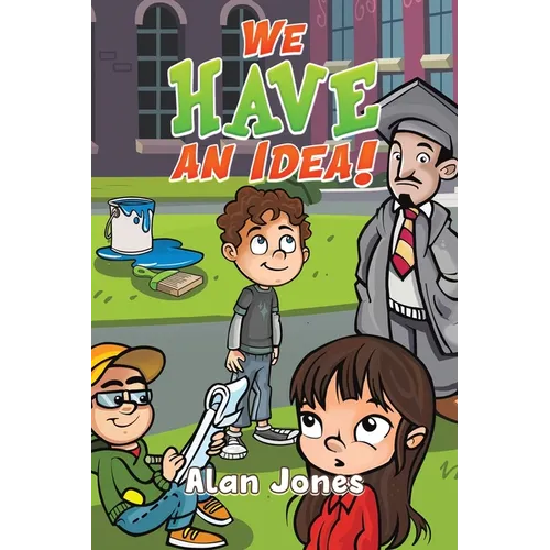 We Have an Idea!