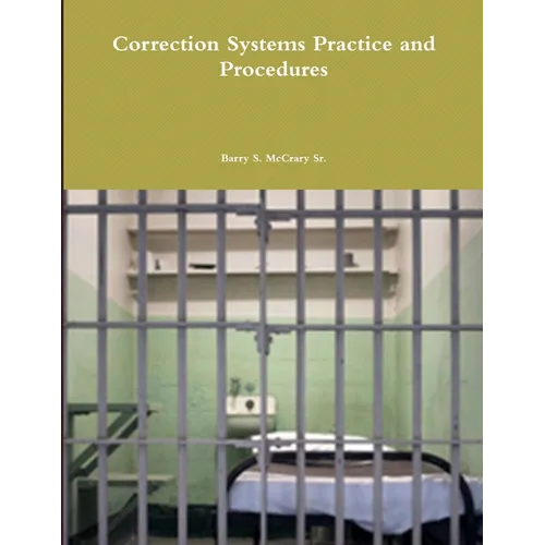 Correction Systems Practice and Procedures