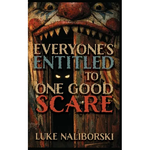 Everyone's Entitled to One Good Scare