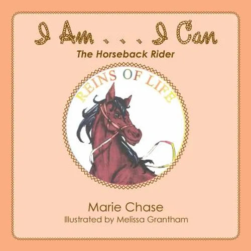 I Am . . . I Can: The Horseback Rider
