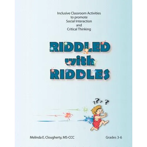 Riddled with Riddles: Inclusive Classroom Activities to promote Social Interaction and Critical Thinking