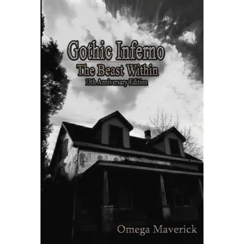 Gothic Inferno: The Beast Within (13th Anniversary Edition)