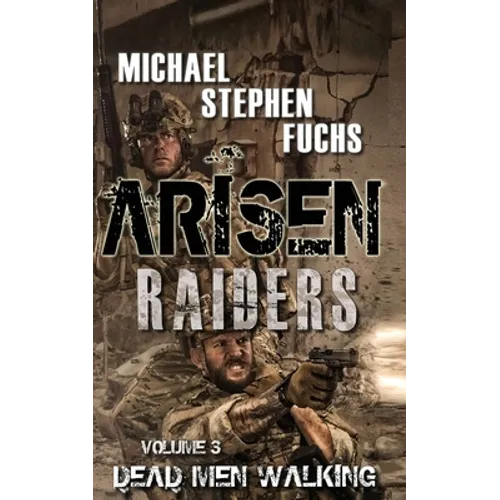 Arisen: Raiders, Volume 3 - Dead Men Walking