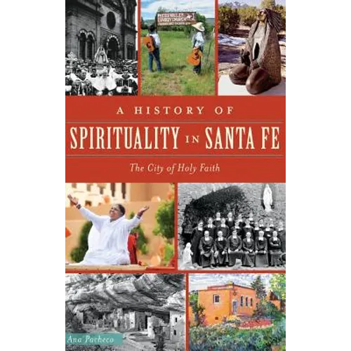 A History of Spirituality in Santa Fe: The City of Holy Faith