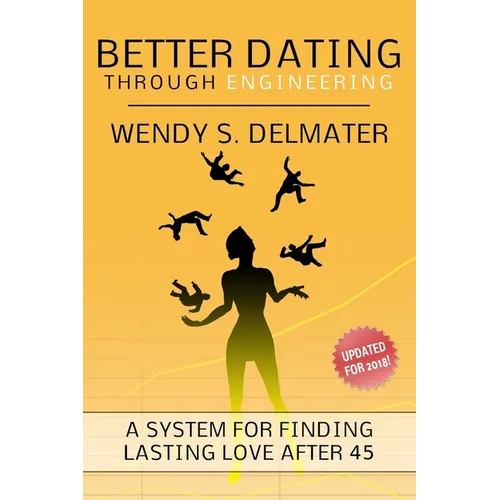 Better Dating Through Engineering: For Women