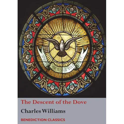 The Descent of the Dove: A Short History of the Holy Spirit in the Church