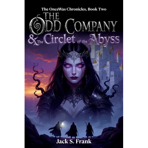 The Odd Company & The Circlet of the Abyss
