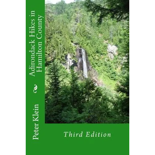 Adirondack Hikes in Hamilton County 3rd Edition