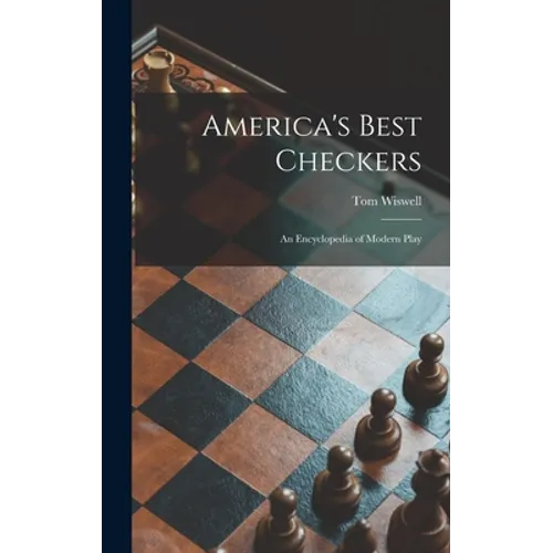 America's Best Checkers; an Encyclopedia of Modern Play