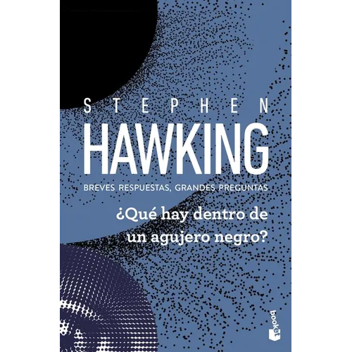 ¿Qué Hay Dentro de Un Agujero Negro? Breves Respuestas, Grandes Preguntas / What's Inside a Black Hole? Brief Answers to the Big Questions