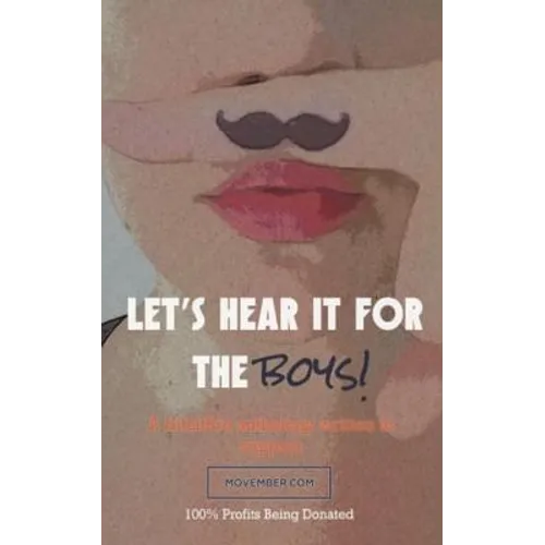 Let's Hear It For The Boys!: A HitLitPro Anthology