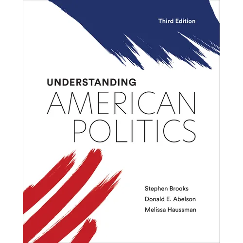 Understanding American Politics, Third Edition