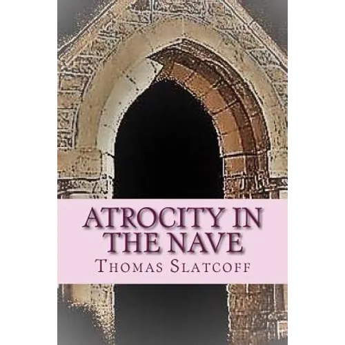 Atrocity In The Nave