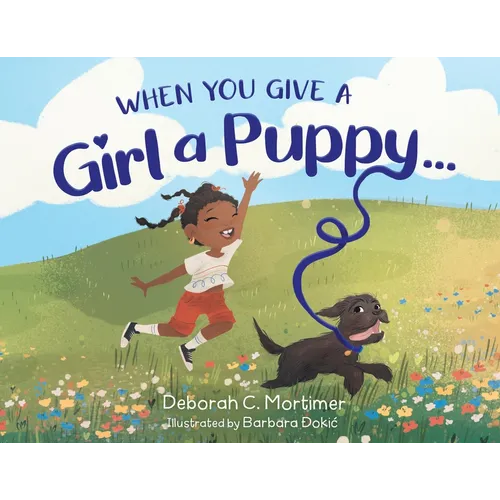 When You Give a Girl a Puppy...