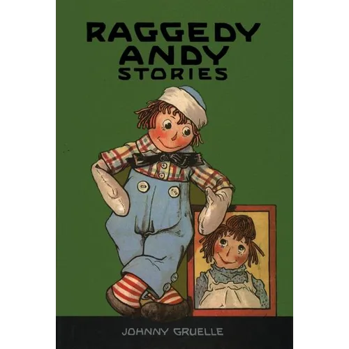 Raggedy Andy Stories: Introducing the Little Rag Brother of Raggedy Ann