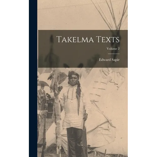 Takelma Texts; Volume 2