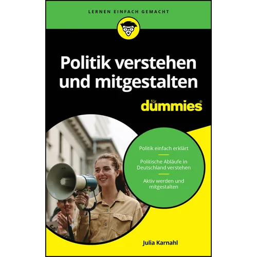 Politik verstehen und mitgestalten für Dummies