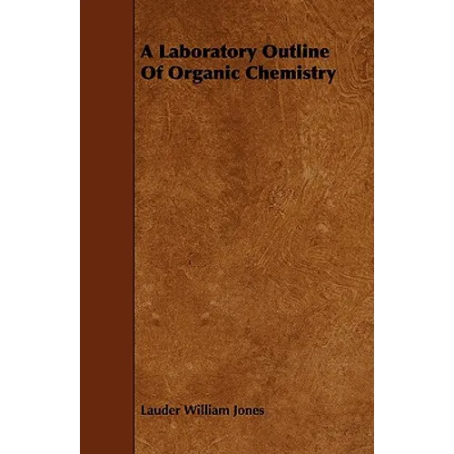 A Laboratory Outline Of Organic Chemistry
