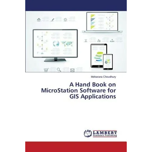 A Hand Book on MicroStation Software for GIS Applications