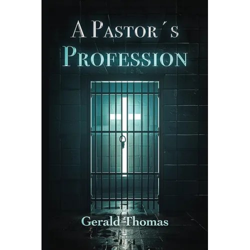 A Pastor's Profession: A Profession of Faith, Innocence, and Hope