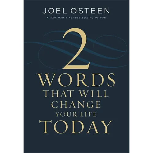 Two Words That Will Change Your Life Today