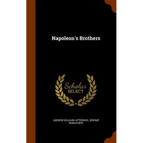 Napoleon's Brothers