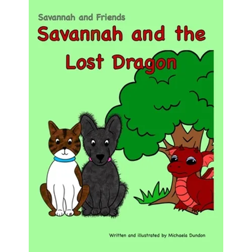 Savannah and the Lost Dragon: Savannah and Friends