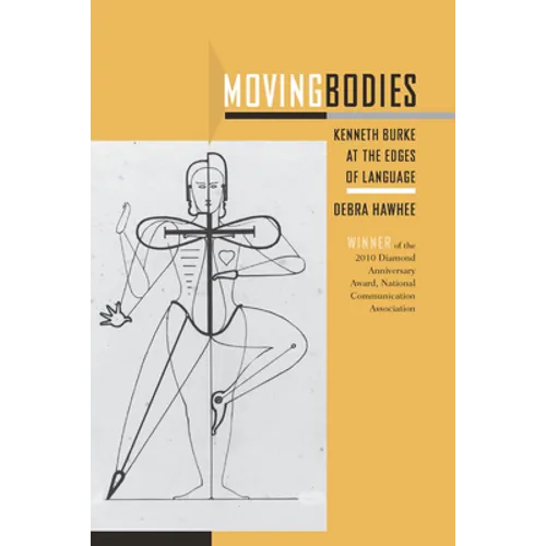 Moving Bodies: Kenneth Burke at the Edges of Language