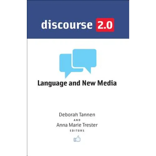 Discourse 2.0: Language and New Media
