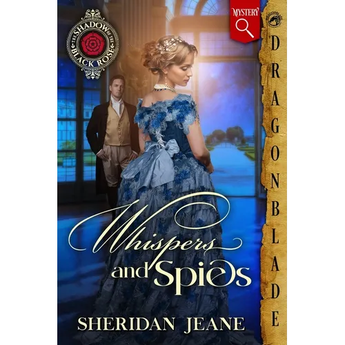 Whispers and Spies: A Victorian Historical Mystery
