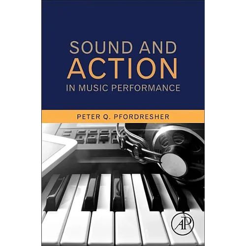 Sound and Action in Music Performance