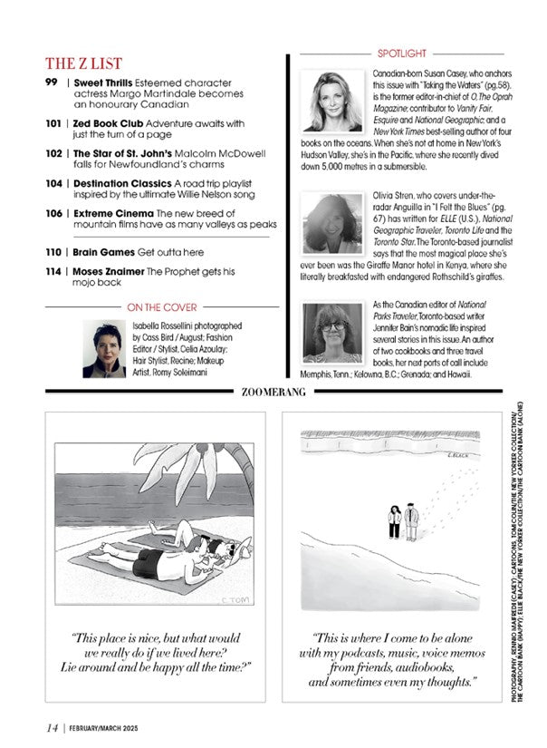 Zoomer Magazine - February/ March 2025: Off The Beaten Path With Isabella Rossellini, Reasons To Travel In 2025, Unforgettable Experiences, Canadian Culinary, Luxury Fashion Expert Tips & More!