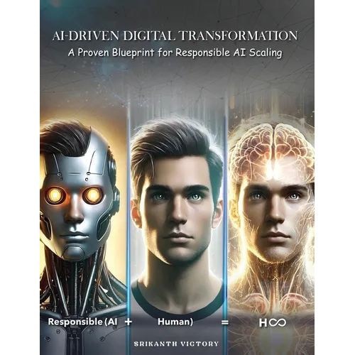 AI-Driven Digital Transformation: A Proven Blueprint for Responsible AI Scaling