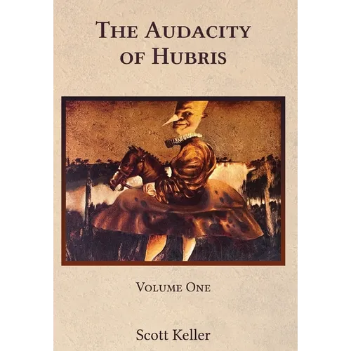 The Audacity of Hubris