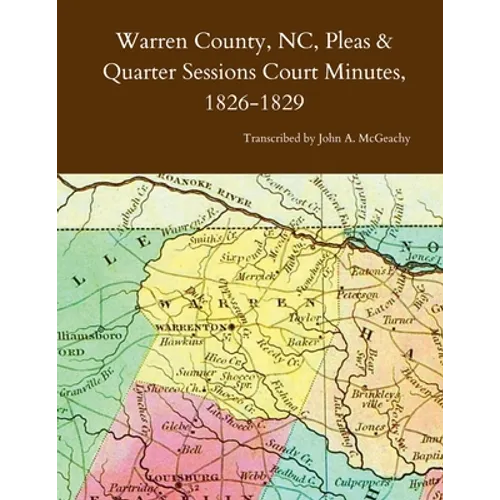 Warren County, NC, Pleas & Quarter Sessions Court Minutes, 1826-1829