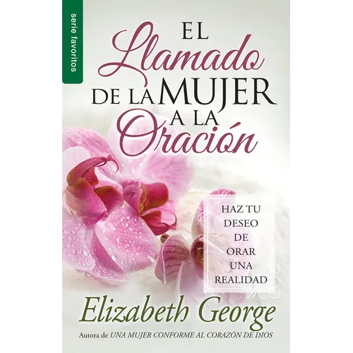 El Llamado de la Mujer a la Oración - Serie Favoritos