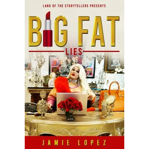 Big Fat Lies