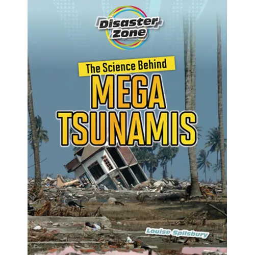 The Science Behind Mega Tsunamis
