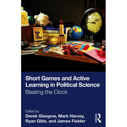 Short Games and Active Learning in Political Science: Beating the Clock