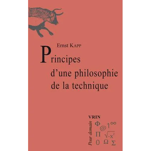 Principes d'Une Philosophie de la Technique