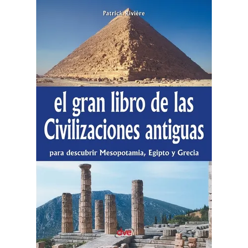 El gran libro de las civilizaciones antiguas