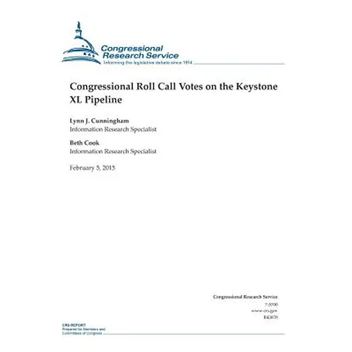 Congressional Roll Call Votes on the Keystone XL Pipeline
